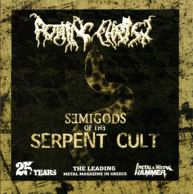 Rotting Christ : Semigods of the Serpent Cult